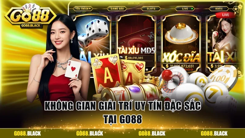 Không gian giải trí uy tín đặc sắc tại GO88