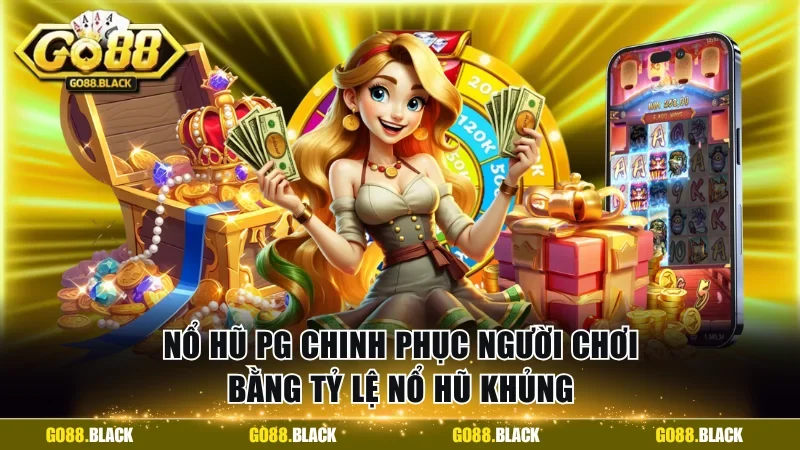 Nổ hũ PG